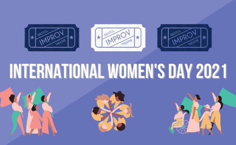 Bristol Improv Theatre's 'International Women's Day' graphic with drawings of women holding flags